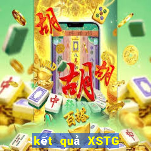 kết quả XSTG ngày 24