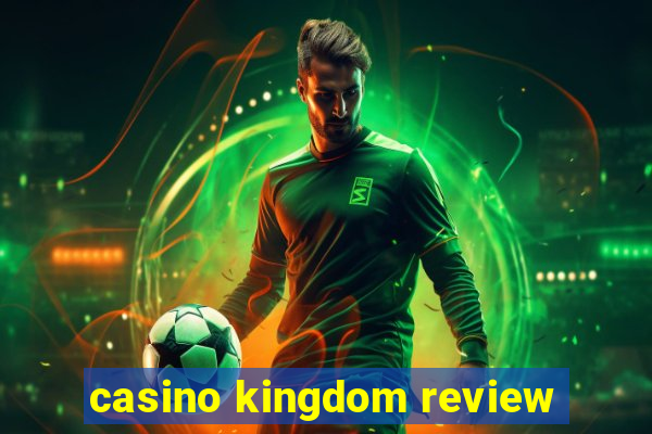 casino kingdom review