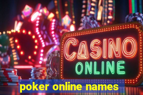 poker online names