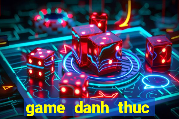 game danh thuc rong than