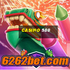 casino 580