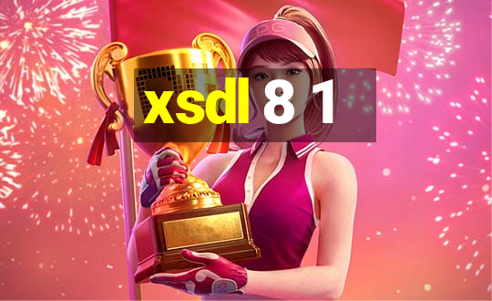 xsdl 8 1