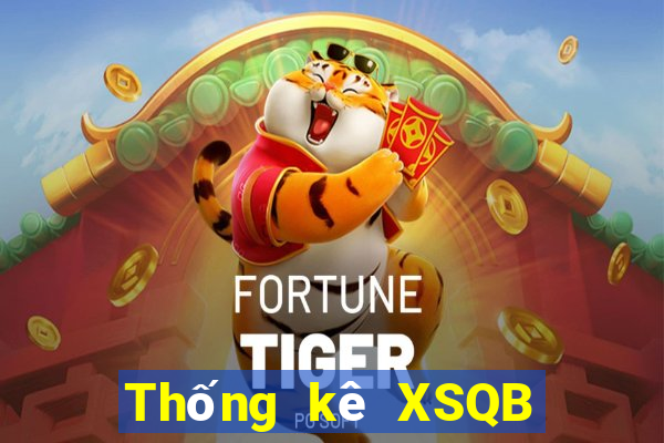 Thống kê XSQB ngày 6