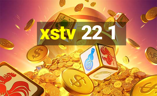 xstv 22 1