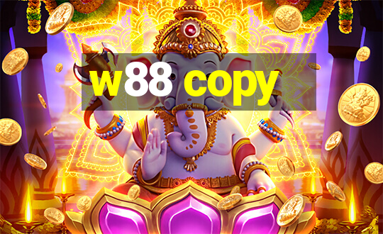 w88 copy