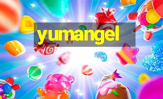 yumangel