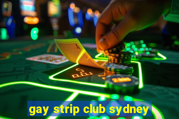 gay strip club sydney