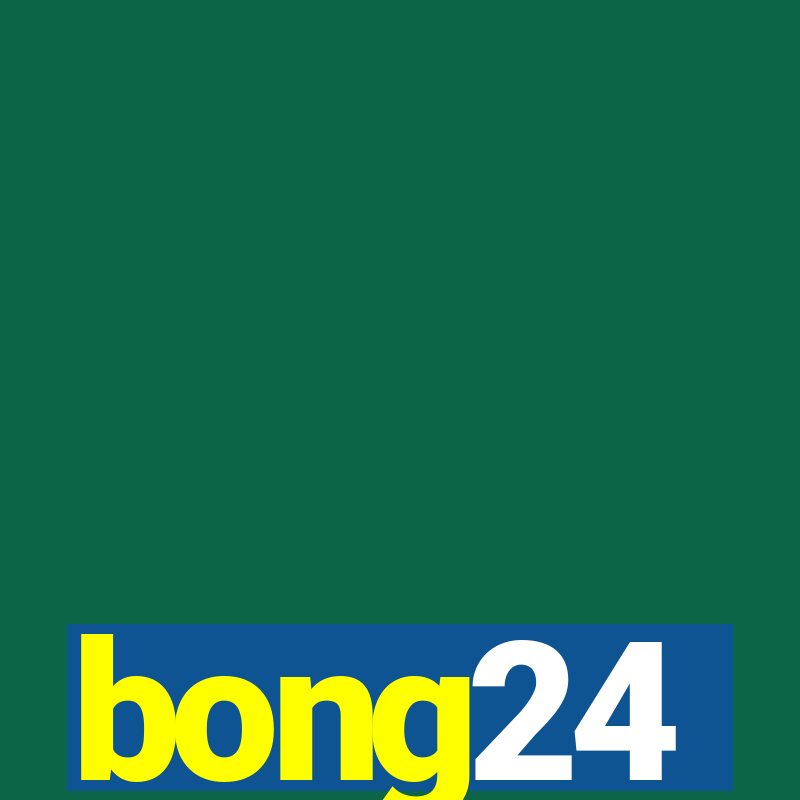 bong24