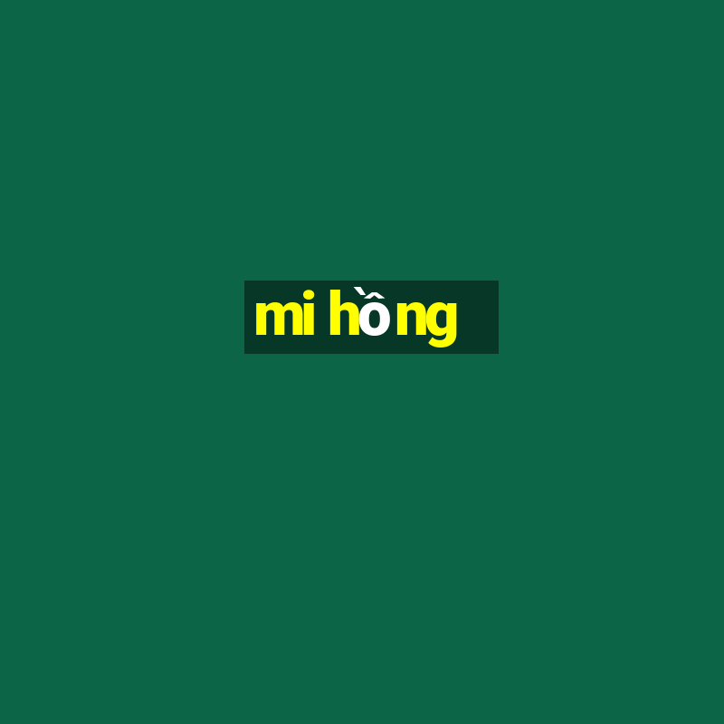 mi hồng