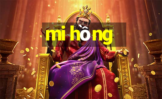 mi hồng