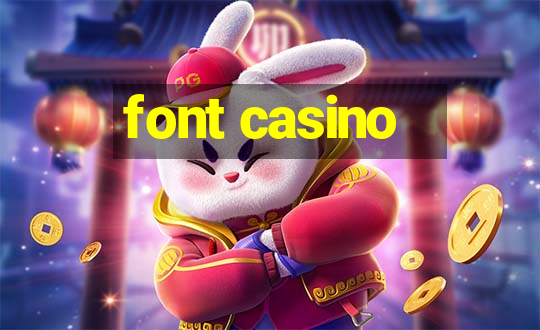 font casino