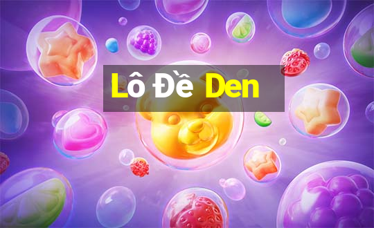 Lô Đề Den