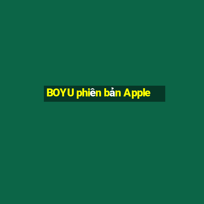 BOYU phiên bản Apple