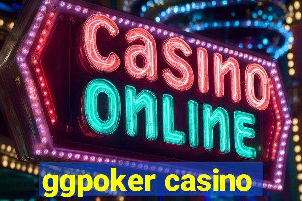 ggpoker casino