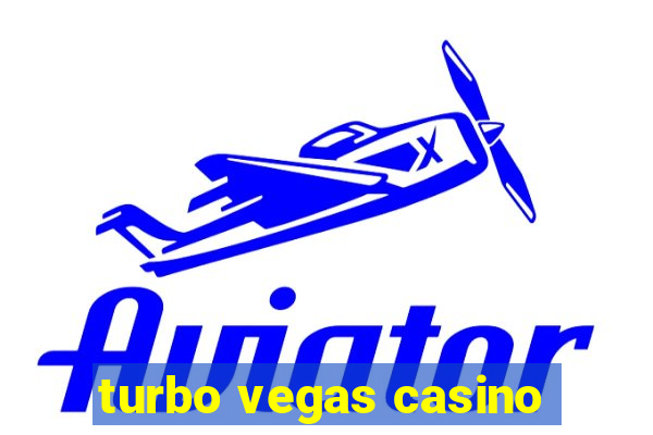 turbo vegas casino