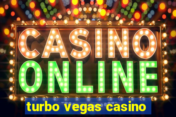 turbo vegas casino