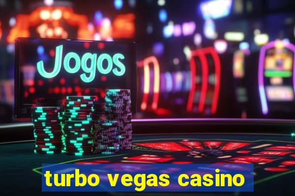 turbo vegas casino