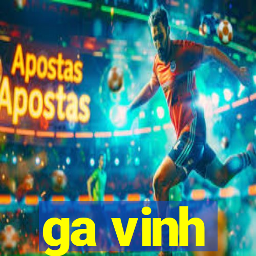 ga vinh