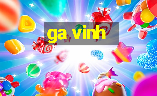 ga vinh