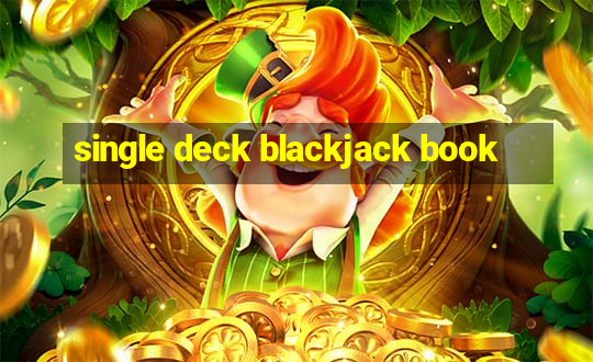 single deck blackjack book