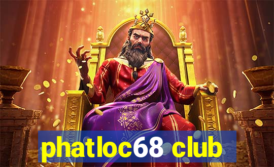 phatloc68 club