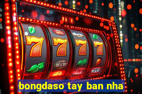 bongdaso tay ban nha