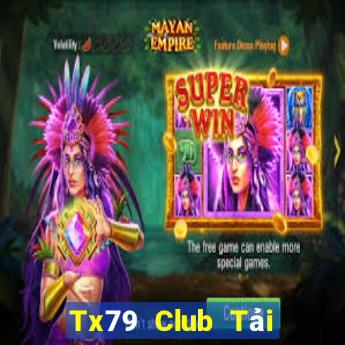 Tx79 Club Tải Game Bài