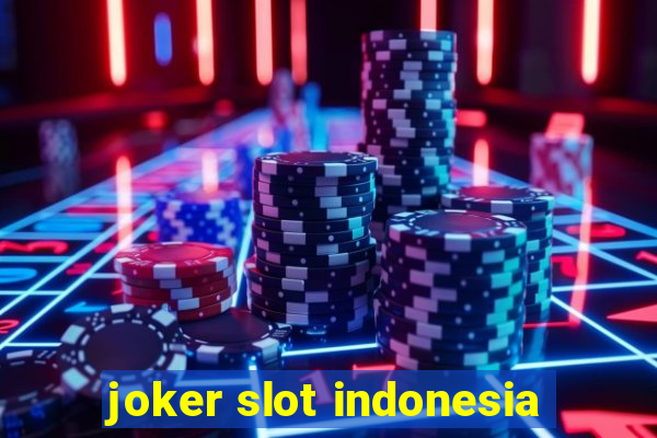 joker slot indonesia