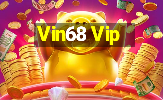 Vin68 Vip