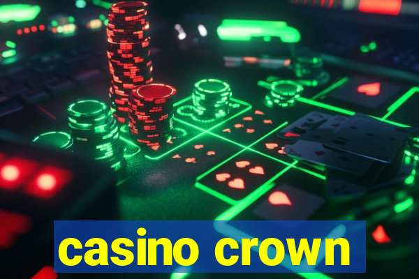 casino crown