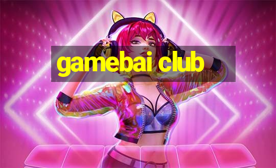 gamebai club