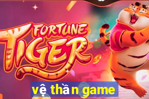 vệ thần game