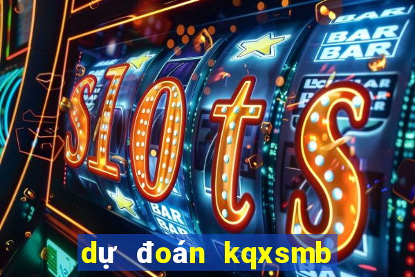 dự đoán kqxsmb hôm nay