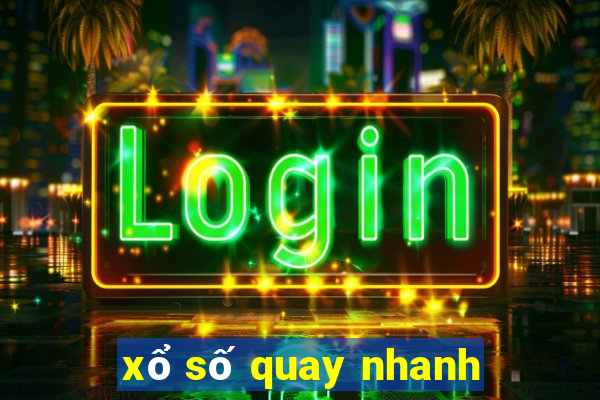 xổ số quay nhanh