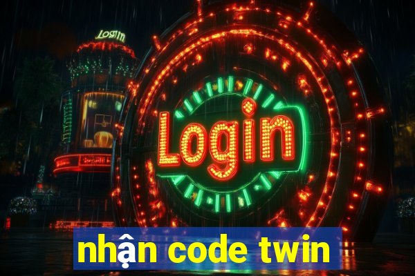 nhận code twin