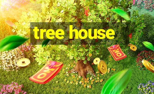 tree house