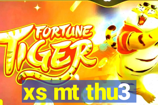 xs mt thu3