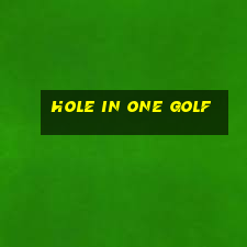 hole in one golf