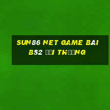 Sun86 Net Game Bài B52 Đổi Thưởng