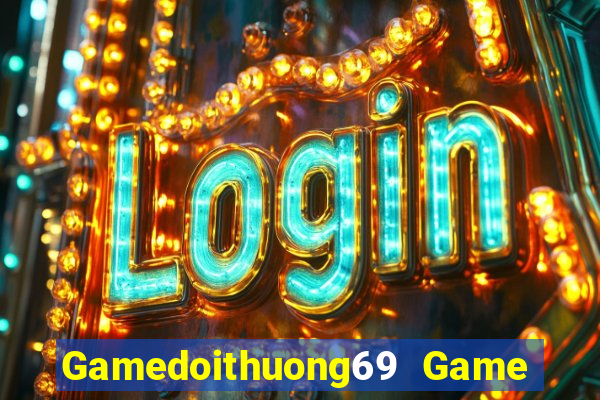 Gamedoithuong69 Game Bài Miễn Phí