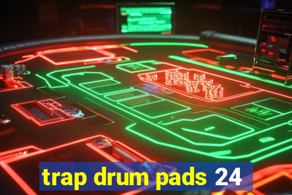 trap drum pads 24