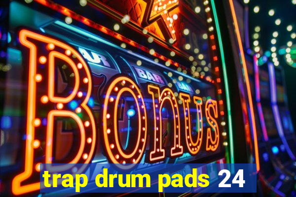 trap drum pads 24