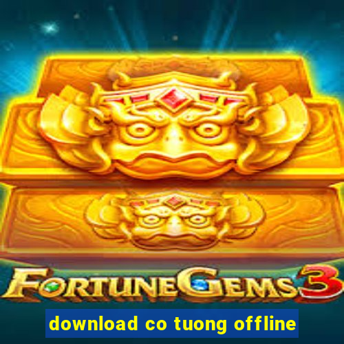 download co tuong offline