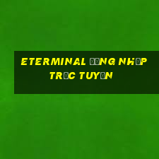 ETerminal Đăng nhập trực tuyến