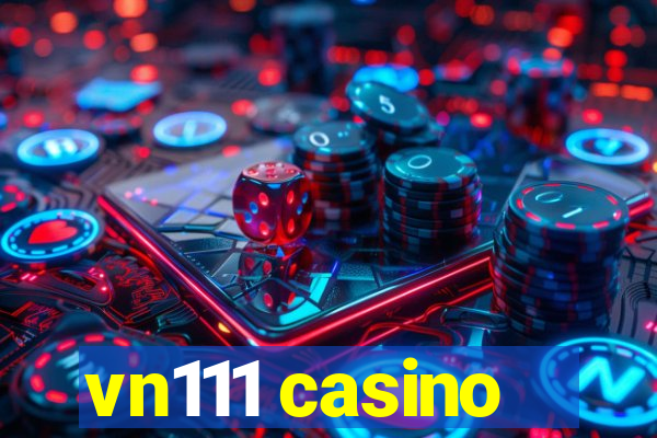 vn111 casino