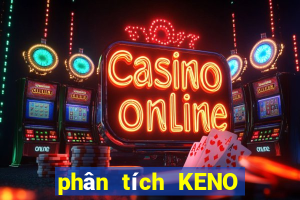 phân tích KENO thứ bảy