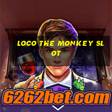 loco the monkey slot