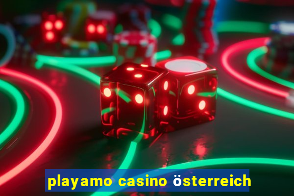 playamo casino österreich