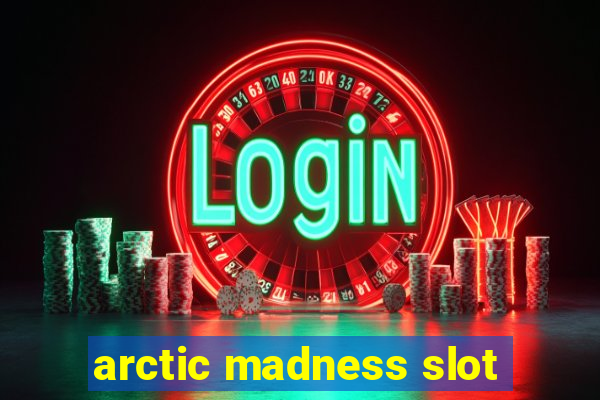 arctic madness slot