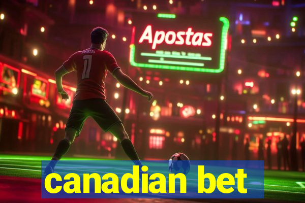 canadian bet